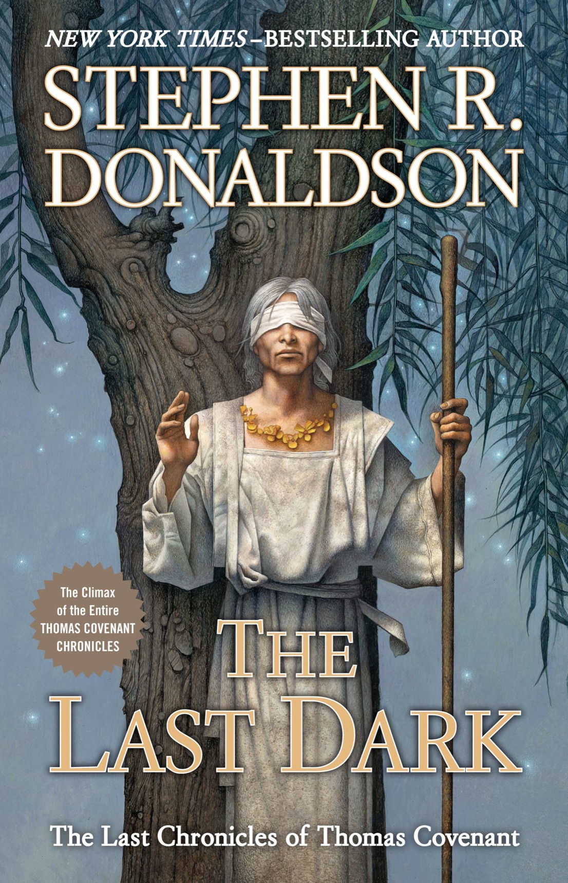 The Last Dark: The climax of the entire Thomas Covenant Chronicles