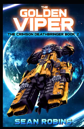 The Golden Viper: An Epic Space Opera/Time Travel Adventure