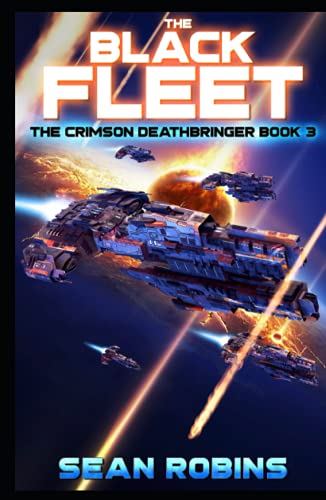 The Black Fleet: An Epic Space Opera/Time Travel Adventure