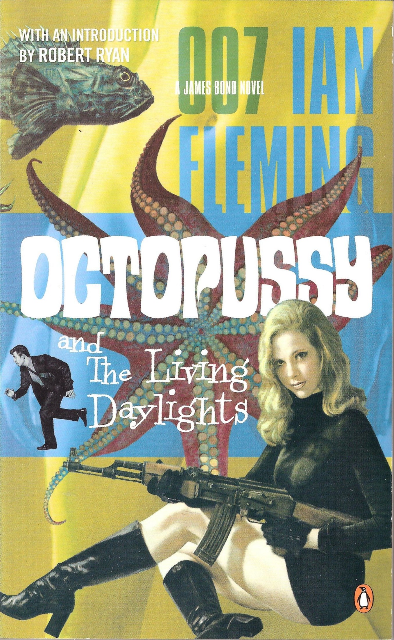 Octopussy and the Living Daylights: A Collection of James Bond Short Stories