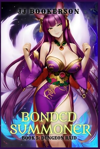Dungeon Raid: A Summoner Fantasy LitRPG