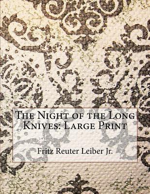 The Night of the Long Knives: Large Print