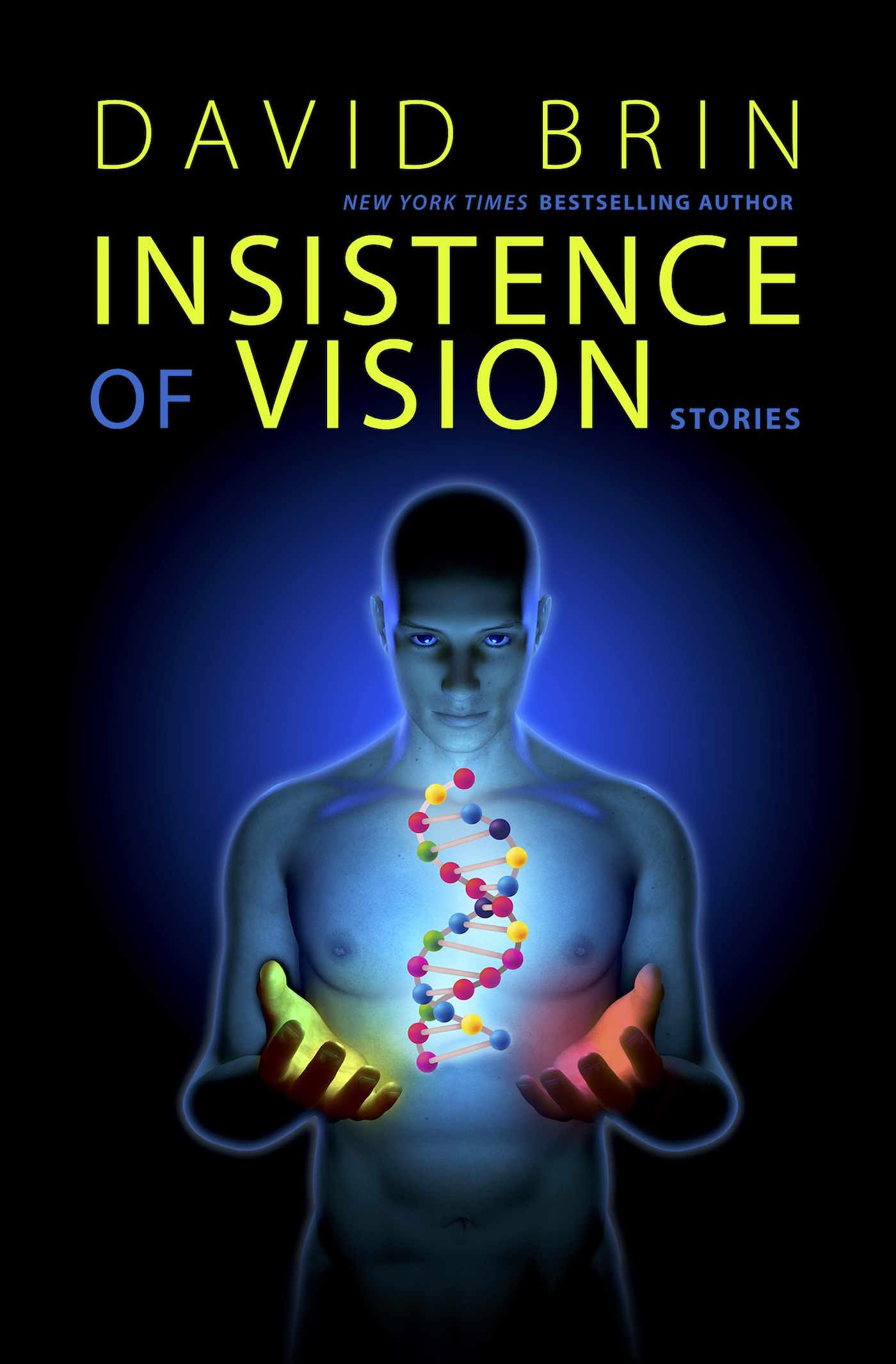 Insistence of Vision: Stories