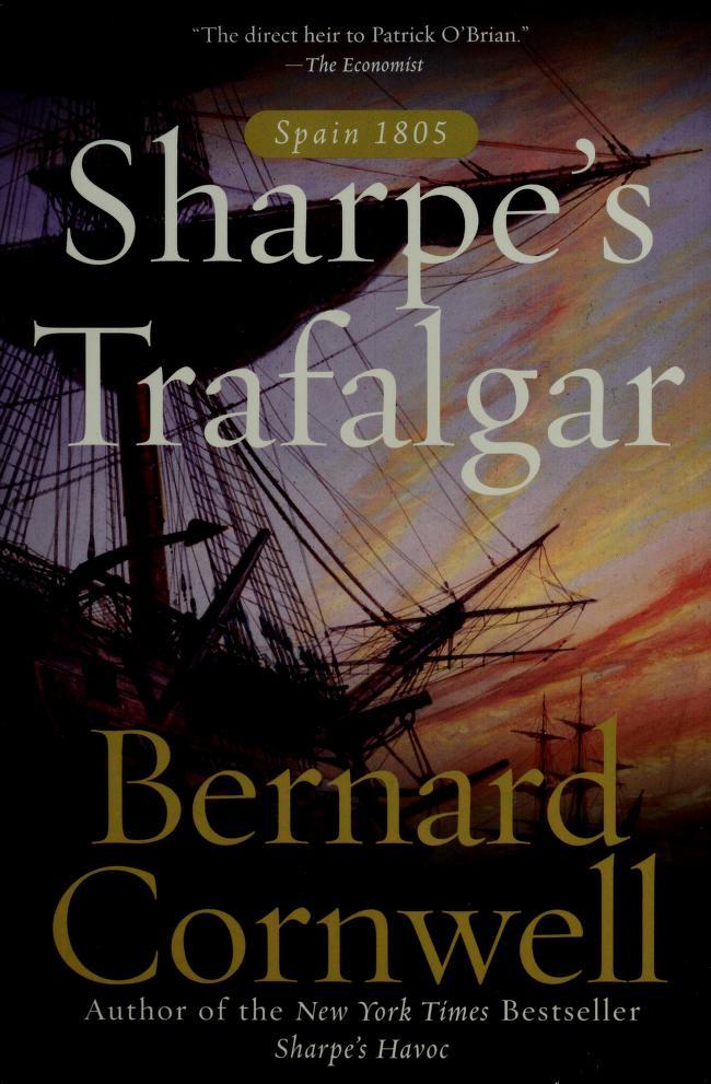 Sharpe's Trafalgar: Richard Sharpe and the Battle of Trafalgar, October 21, 1805
