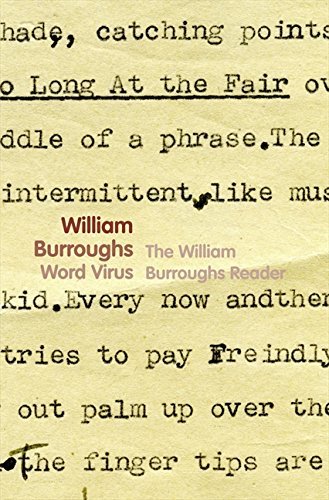 Word Virus: The William Burroughs Reader by William Burroughs