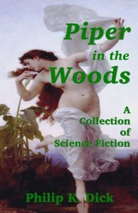 Piper in the Woods: A Collection of Science Fiction