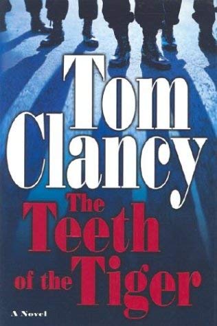 The Teeth of the Tiger (Jack Ryan Novels) by Tom Clancy