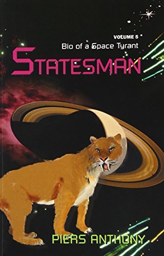 Statesman (Bio of a Space Tyrant (Paperback)) by Piers Anthony