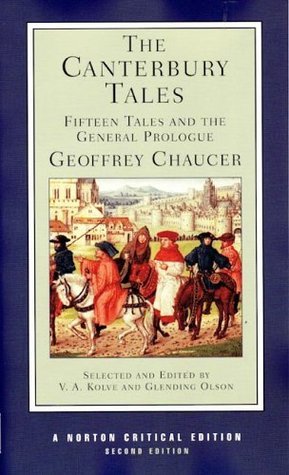 The Canterbury Tales: Fifteen Tales and the General Prologue (Norton Critical Editions) by Geoffrey Chaucer