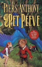 Pet Peeve (Xanth, No. 29) Publisher: Tor Fantasy
