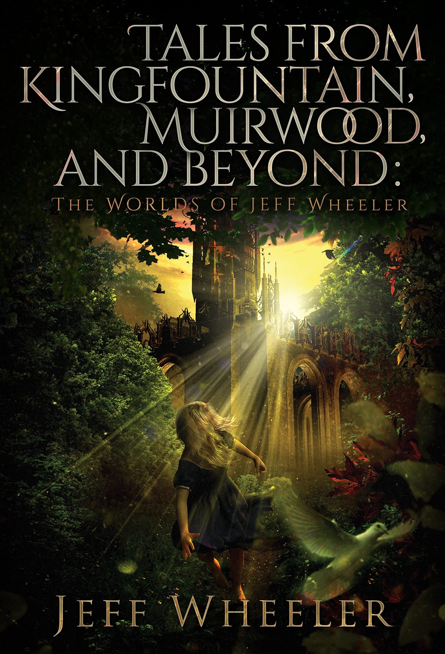 Tales from Kingfountain, Muirwood, and Beyond
