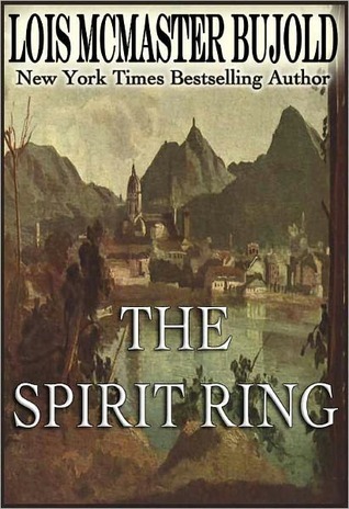 The Spirit Ring by Lois McMaster Bujold