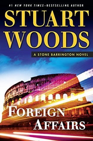Foreign Affairs (A Stone Barrington Novel) by Stuart Woods