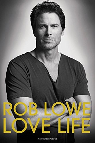 Love Life by Rob Lowe