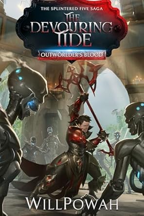 The Devouring Tide: The Splintered Five Saga: A LitRPG Isekai Adventure