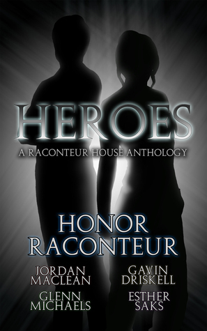 Heroes, A Raconteur House Anthology