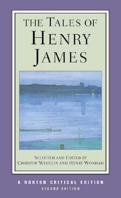 Tales of Henry James (Norton Critical Editions) by Henry James