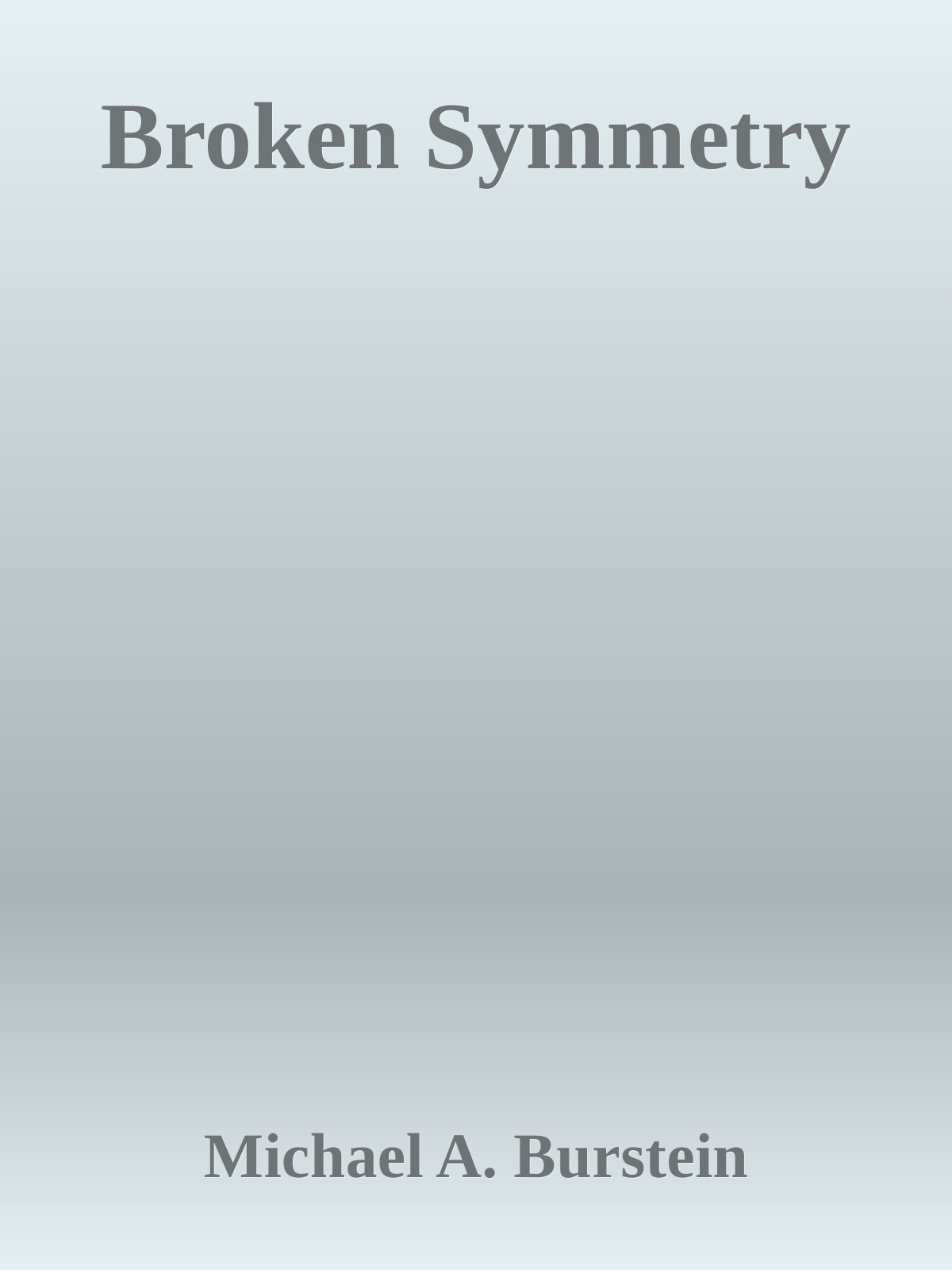 Broken Symmetry