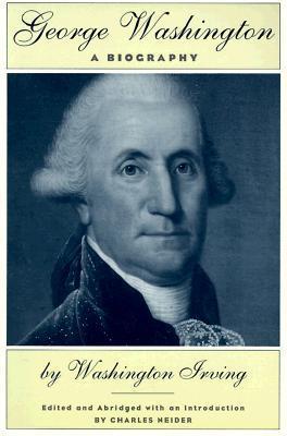 Life of George Washington: A Biography