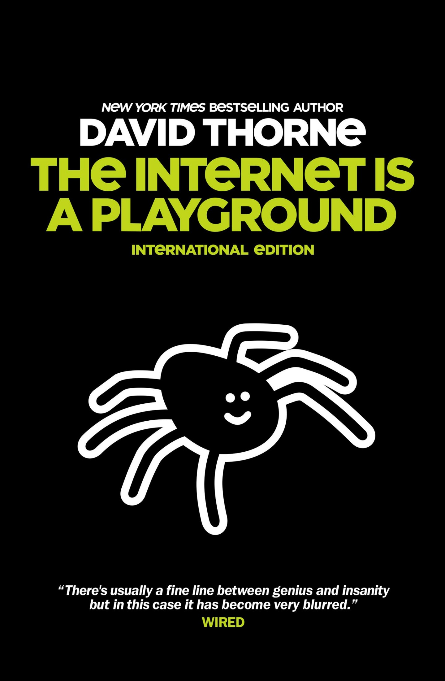The Internet is a Playground