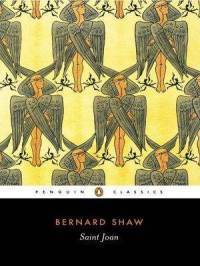 Saint Joan (Annotated): A Chronicle Play in Six Scenes and an Epilogue