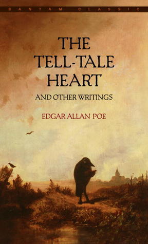 The Tell Tale Heart: And Other Writings