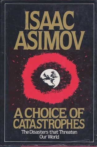 A Choice of Catastrophes