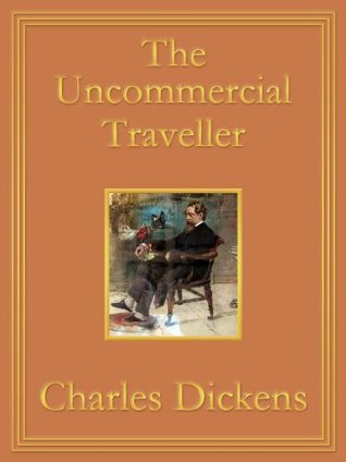 The Uncommercial Traveller