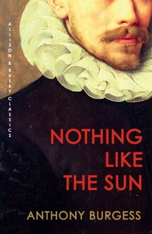 Nothing Like the Sun: The modern classic reimagining Shakespeare's life