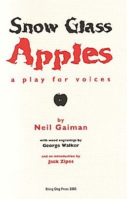 Snow Glass Apples: A Play For Voices