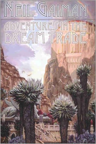 Adventures in the Dream Trade