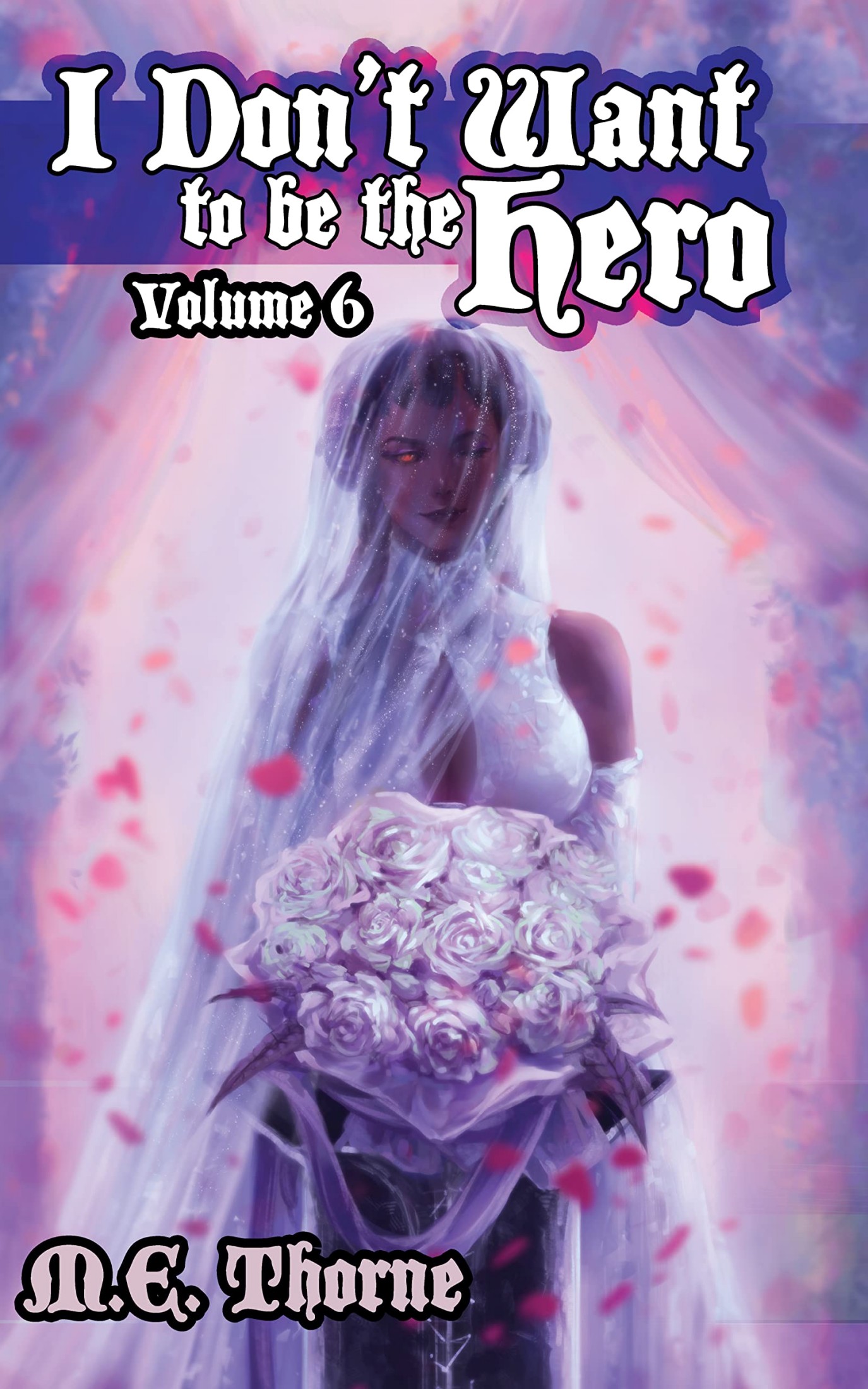 I Don't Want to Be the Hero Vol. 6