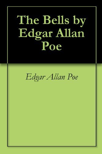 The Bells by Edgar Allan Poe