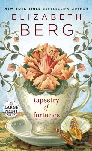 Tapestry of Fortunes (Random House Large Print) by Berg, Elizabeth (2013) Paperback