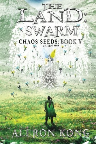 The Land: Swarm: A Litrpg Saga