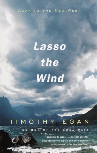 Lasso the Wind (Vintage Departures) by Timothy P. Egan (1-May-2000) Paperback