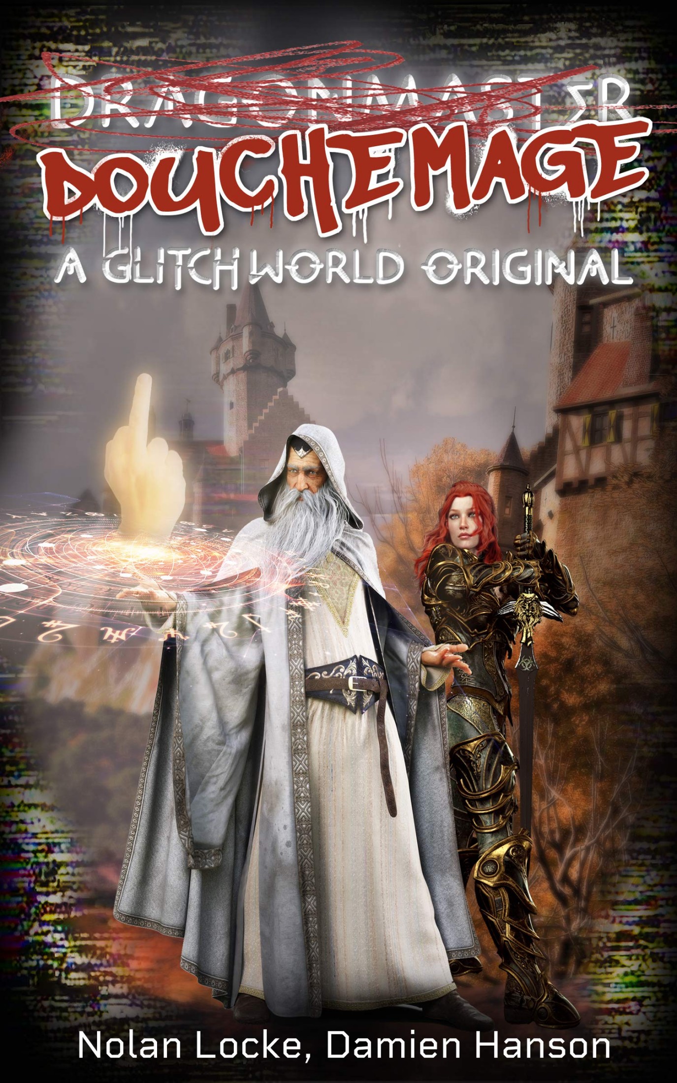 DoucheMage: A Glitchworld Original