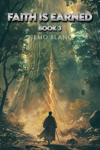 Faith is Earned: LitRPG, Progression Fantasy, Divine Advancement