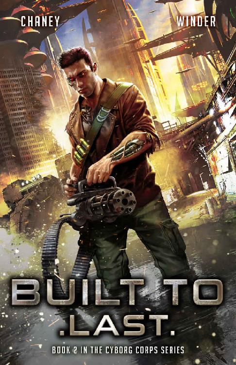 Built to Last (Cyborg Corps Book 2)