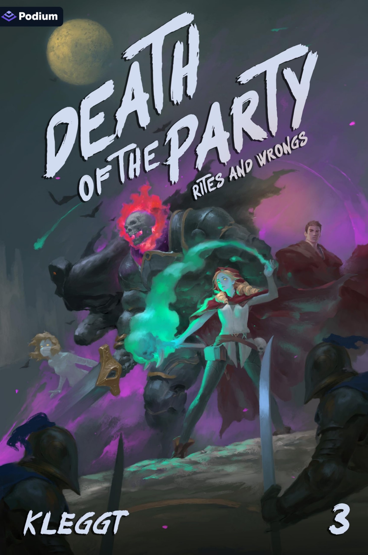 Death of the Party 3: Rites and Wrongs: A Zombie Villainess LitRPG