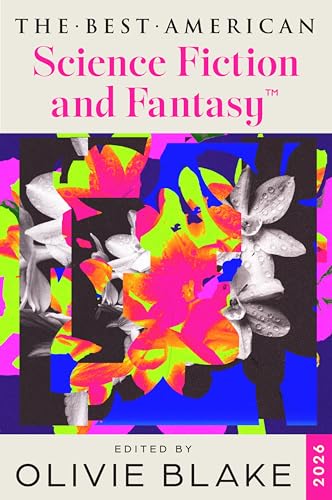 The Best American Science Fiction and Fantasy 2026