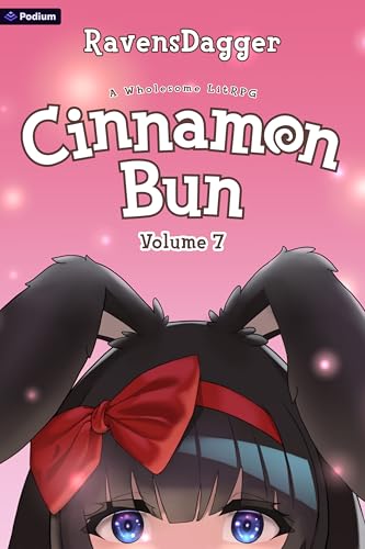 Cinnamon Bun Volume 7: A Wholesome LitRPG