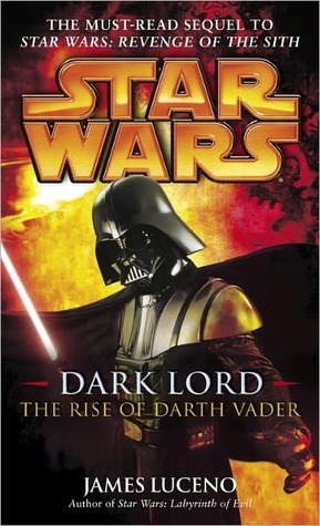 Star Wars: Dark Lord - The Rise of Darth Vader