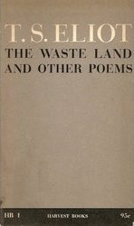 The Waste Land And Other Poems: The Era-Defining Collection from Modernist Poet T.S. Eliot