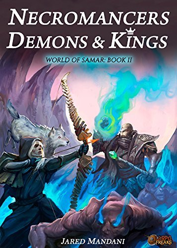 Necromancers, Demons & Kings