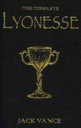 The Complete Lyonesse: Suldrun's Garden, The Green Pearl, Madouc (Gollancz Black Books) by Vance, Jack (2010) Hardcover