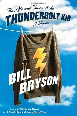 The Life and Times of the Thunderbolt Kid 1st (first) edition Text Only