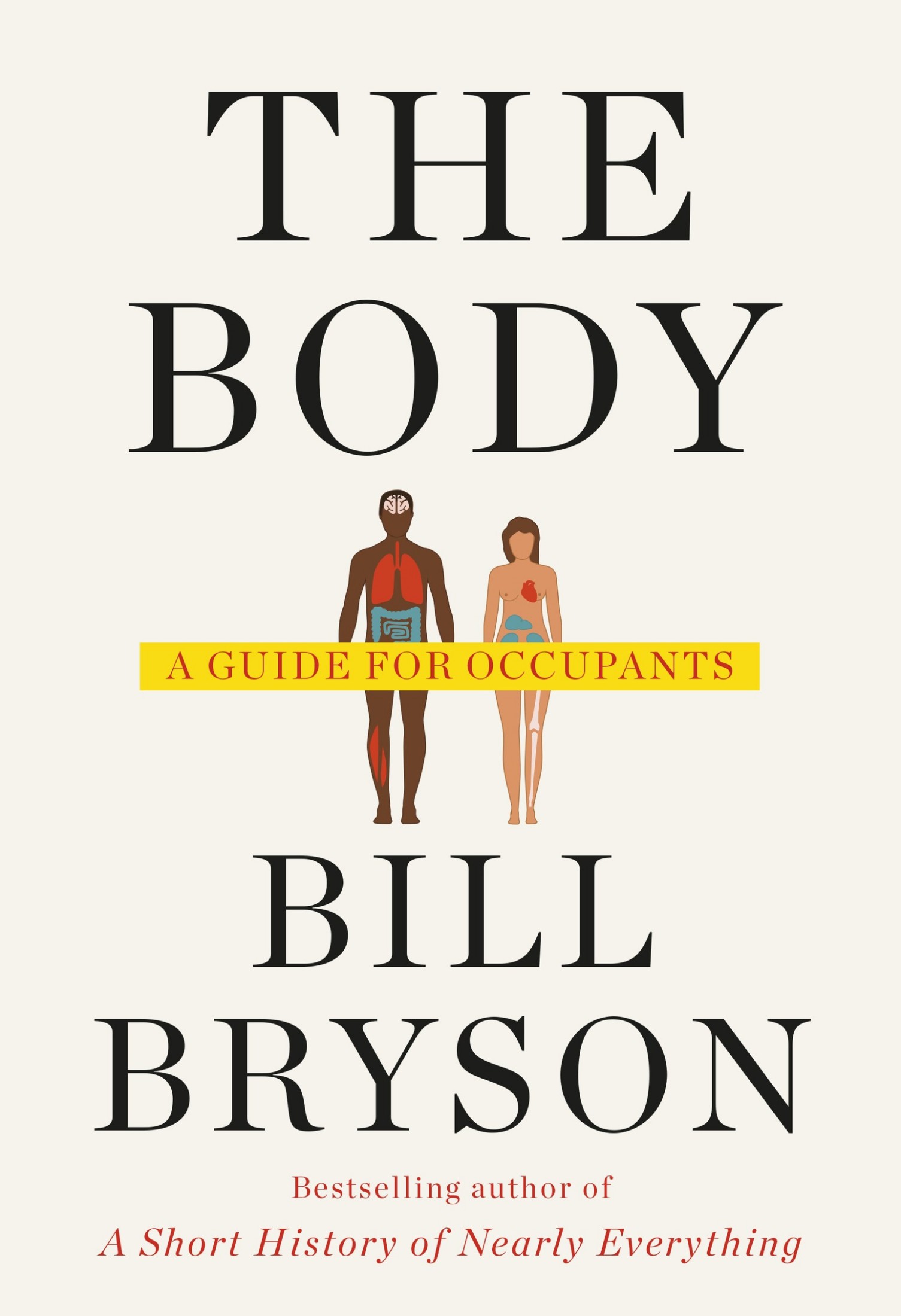 The Body: A Guide for Occupants: A Guide for Occupants