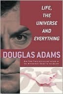 Life, the Universe, and Everything