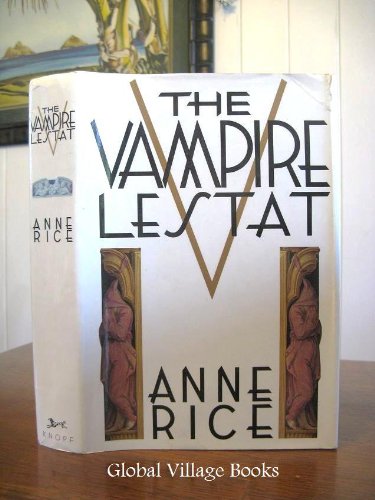 The Vampire Lestat: The Second Book in the Vampire Chronicles